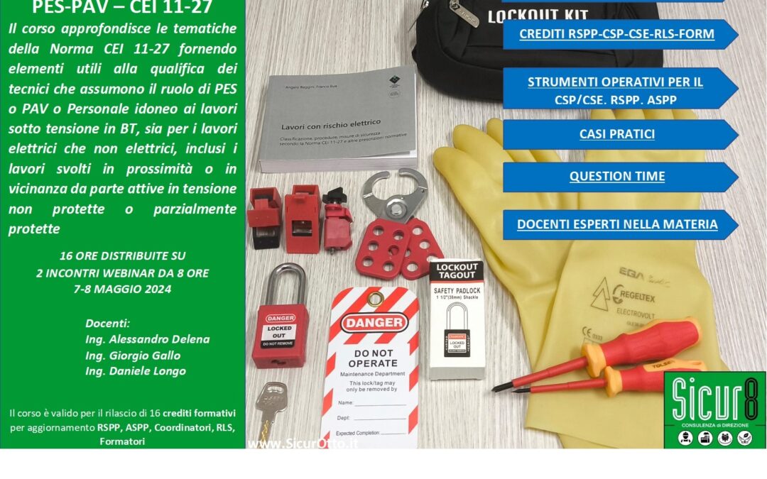 Corso ai sensi della CEI 11-27 (ed. V – 2021) per lavori in prossimità, in vicinanza e su impianti elettrici sotto tensione in bassa tensione (BT) e fuori tensione in alta e bassa tensione (AT e BT)