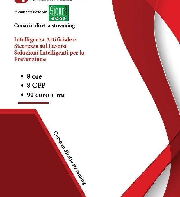 CORSO DI FORMAZIONE  “INTELLIGENZA ARTIFICIALE E SICUREZZA SUL LAVORO: SOLUZIONI INTELLIGENTI PER LA PREVENZIONE”
